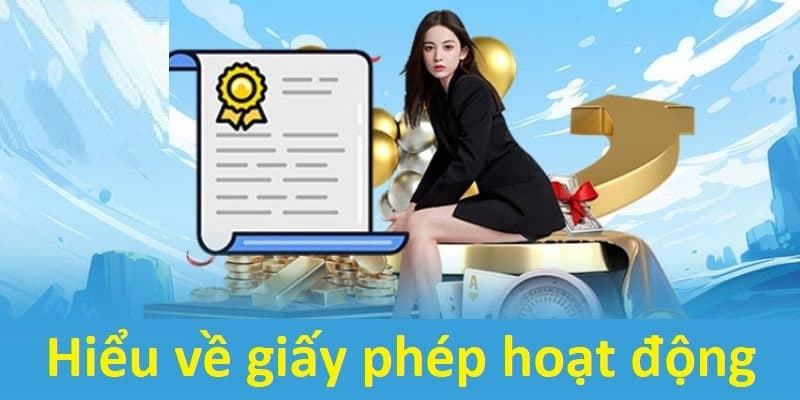 Lợi ích khi nắm rõ giấy phép hoạt động EE88